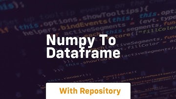 numpy to dataframe