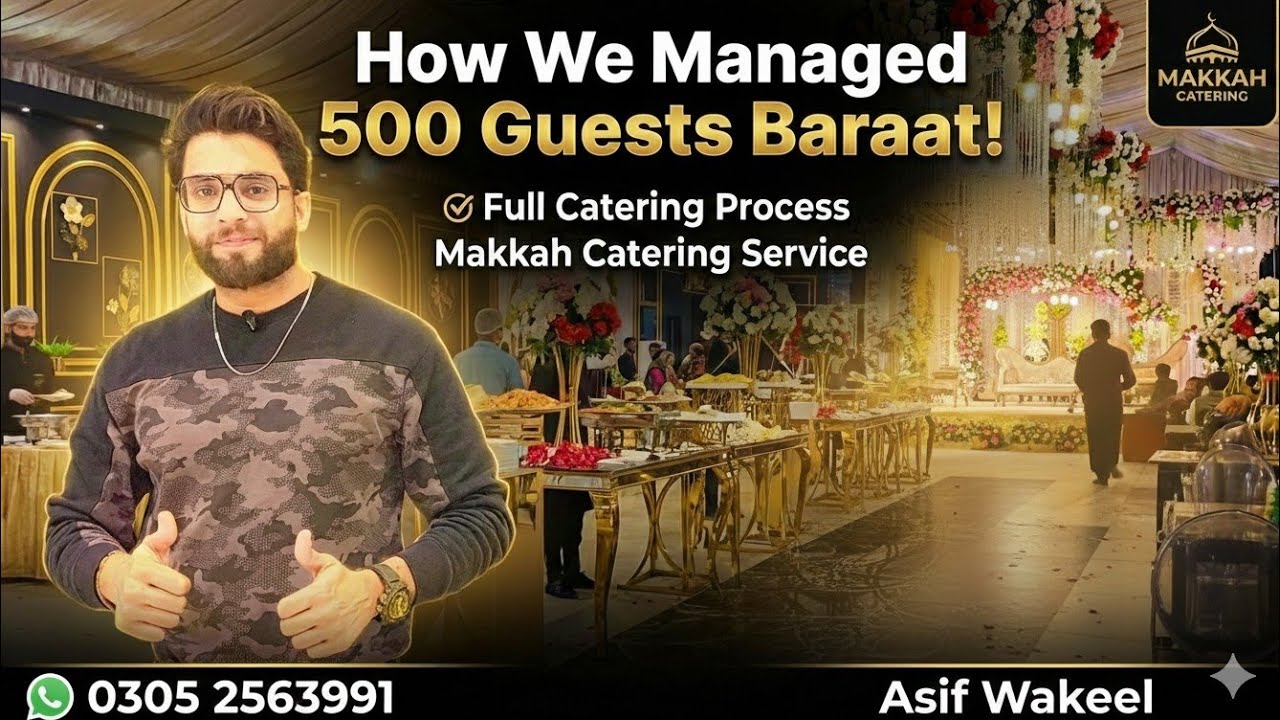 How We Managed 500 Guests Baraat | Full Catering Process | Makkah Catering Karachi