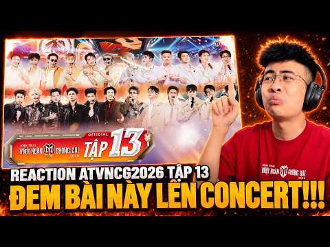 REACT 'ANH TRAI VƯỢT NGÀN CHÔNG GAI 2026 - TẬP 13' | ĐÊM CHỐT HẠ QUÁ CĂNG !!! | MASTA TRIPPY