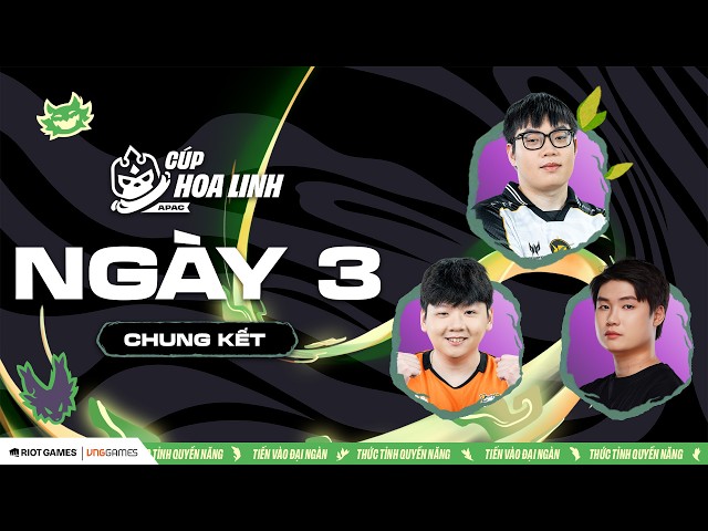 🔴 NGÀY 3 – GIẢI ĐẤU NGOẠI HẠNG APAC: CÚP HOA LINH | RRQ YBY1, VP MILO, VIC1 | ĐTCL MÙA 18