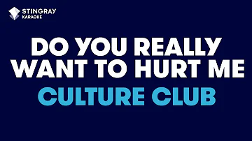 Culture Club - Do You Really Want To Hurt Me (Karaoke with Lyrics)