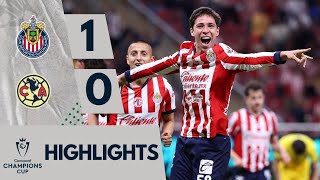 Chivas Vs. Club América | Highlights | Concacaf Champions Cup Round Of 16 1st Leg