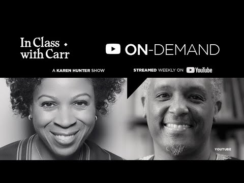 In Class with Carr, Ep. 32 (LIVE): Ice Cube, Cleopatra and Puffy...Oh My!