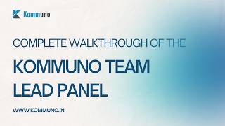 Complete Walkthrough of the Kommuno Team Lead Panel