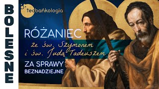 Różaniec Teobańkologia ze św. Szymonem i św. Judą Tadeuszem za sprawy beznadziejne | 28.10