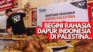 BONGKAR RAHASIA DAPUR MAKANAN INDONESIA DI KOTA GAZA PALESTINA!