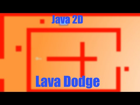 Java 2D Development - Lava Dodge