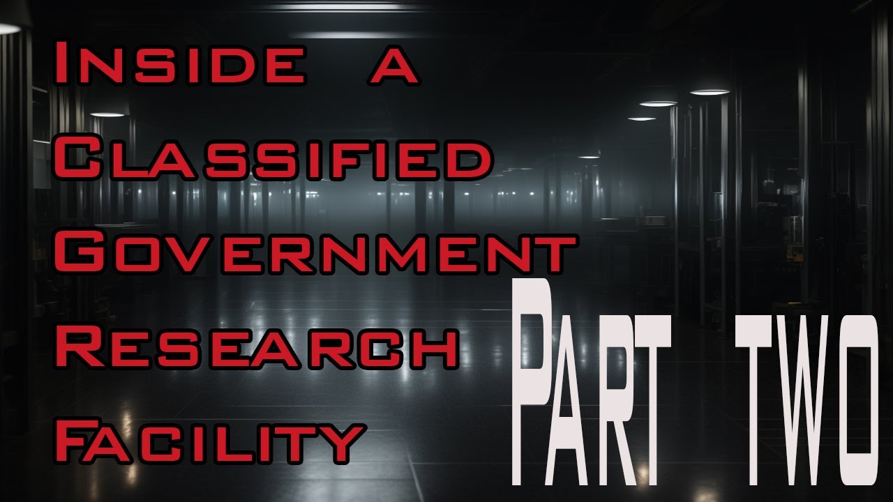 Inside a Classified Government Research Facility Unveiling My Journal Entries Part two