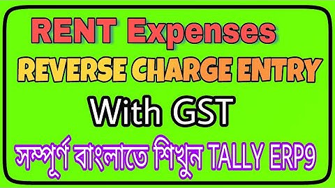 (Bangla) GST Expenses Entries with RCM in Tally ERP 9| GST Expenses Entries in Tally Reverse Charges
