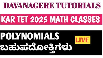 TET 2025 PREPARATION MATH CLASSES - POLYNOMIALS