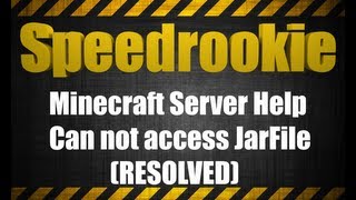 Minecraft Server Error (Unable to access JarFile) RESOLVED!
