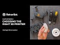 MakerBot Chats [ep 03] | Choosing the Right 3D Printer