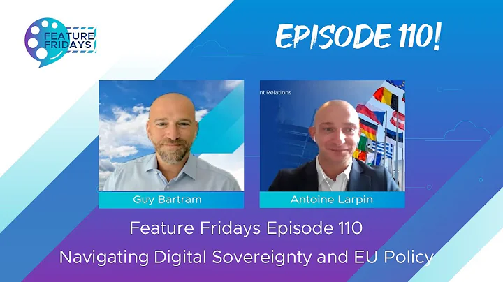 Feature Friday Episode 110 - Navigating Digital Sovereignty and the EU