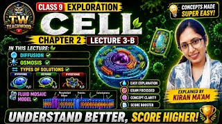 Class 9 Science Cell Chapter 2 Lecture 3 B | Fluid Mosaic Model & Plasma Membrane in Easy 1 Shot