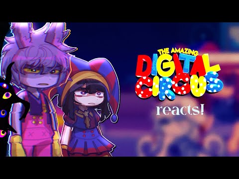 The Amazing Digital Circus reacts to Ep. 6! | 2X SPEED | Jax Angst, Funnybunny | 1/1 | TADC