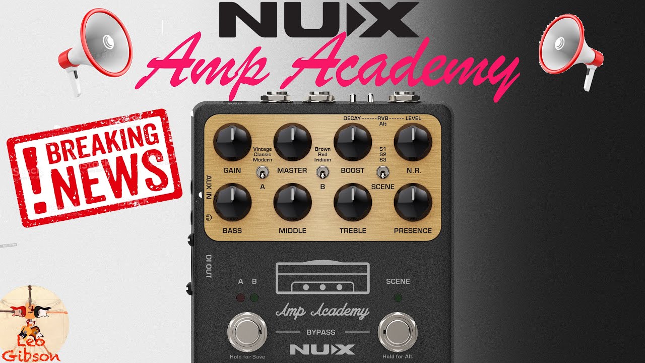 NUX AMP Academy: a new amp & multi fx unit in a pedal format from NUX?