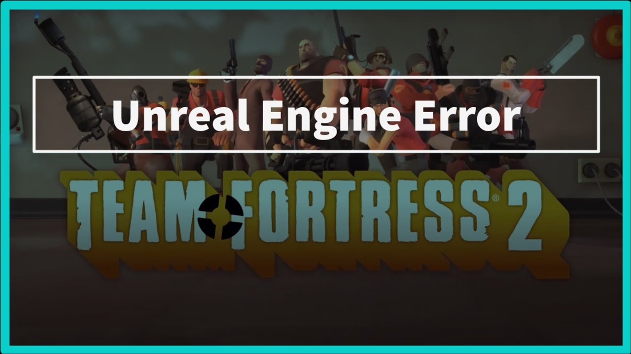 Tf2 Engine Error