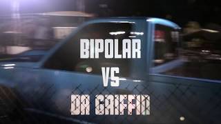 Da Griffin vs Bipolar