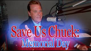 Celebrity Save Us Chuck - Memorial Day Profile