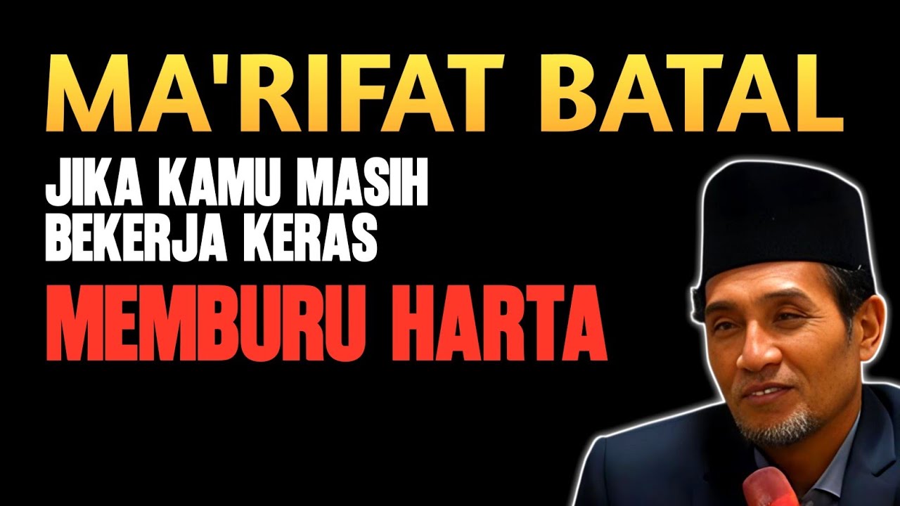 Hati-Hati! Jika Masih Terikat Harta, Makrifatmu Bisa Tertutup | Penjelasan KH. Mukhlason Rosyid