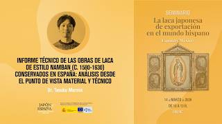 Informe técnico de las obras de laca de estilo Namban (c. 1580-1630) conservados en España...