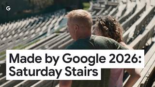 Made by Google ‘26: Saturday Stairs