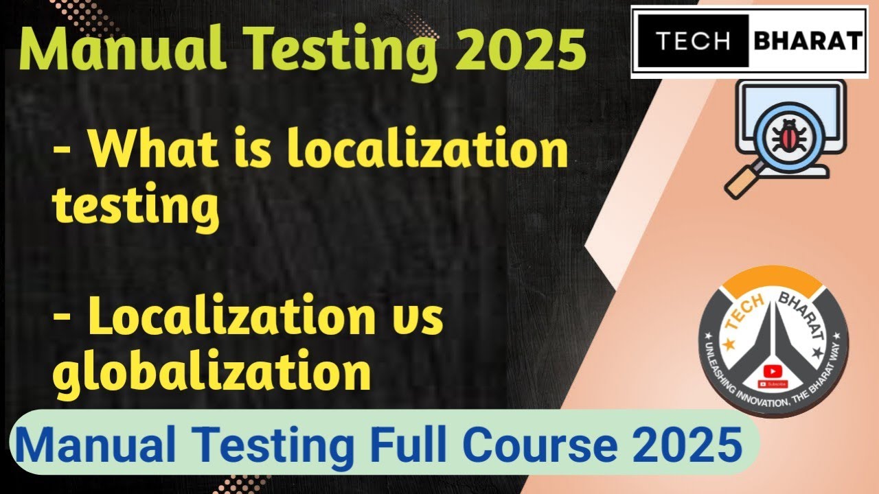 What is localization testing | Localization vs globalization | Manual testing 2025 | Tech Bharat