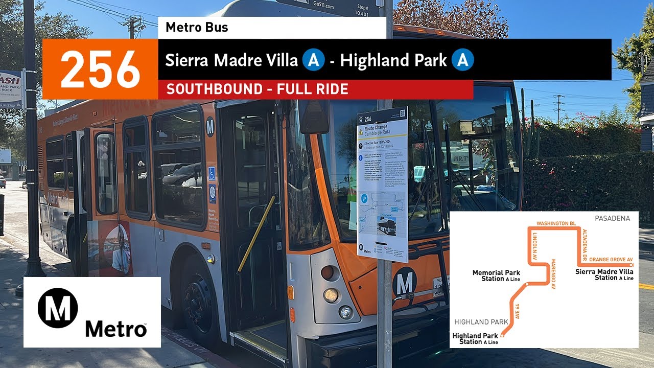 LACMTA - Line 256 Southbound - Sierra Madre Villa Station to Highland Park Station - FULL RIDE
