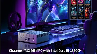 Chatreey IT12 Mini PC Intel Core i7 1270P i9 13900H | mdshariful.com