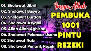 Download Lagu KUMPULAN SHOLAWAT PENARIK REZEKI TERBARU 2026 | Sholawat Jibril, Sholawat Busyro, Nariyah, Asyghil MP3