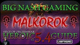 Heroic Malkorok Raid Guide