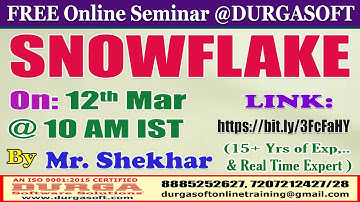SNOWFLAKE (FREE Seminar) Online Training @ DURGASOFT