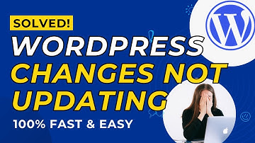How to Fix WordPress Changes Not Showing in Frontend. WordPress Website not Updating? SOLVED 100%