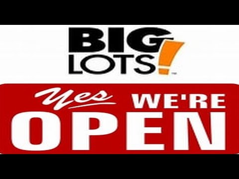 BIG LOTS: IS BACK OPEN