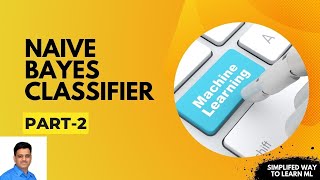 Naive Bayes Classifier: Part-2