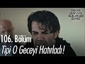 Download Tipi o geceyi hatırladı! - Eşkıya Dünyaya Hükümdar Olmaz 106. Bölüm Tipi o geceyi hatırladı! - Eşkıya Dünyaya Hükümdar Olmaz 106. Bölüm