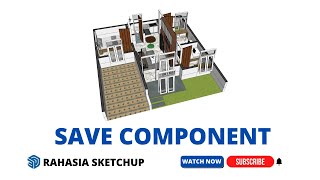 Simpan & Gunakan Ulang Component Sketchup untuk Project Lain