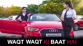 WAQT WAQT KI BAAT HAI | GAREEB VS AMEER | Youthiya Boyzz