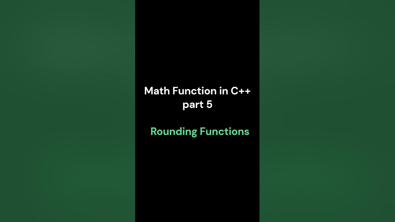 Math Functions in cpp part 5 || rounding functions || C++ programming ...