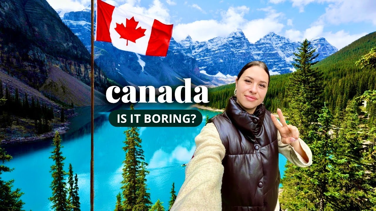 Is Canada a Boring Country? 🇨🇦 Discover it in 2024 YouTube