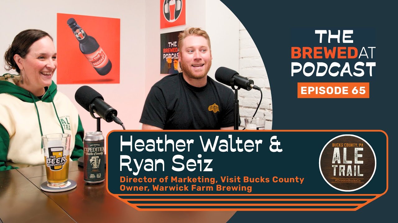 VisitBucksCo & Warwick Farm Brewing (Heather Walter & Ryan Seiz)