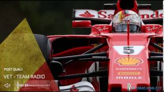 Vettel's team radio after qualifying - Belgian GP 2017
