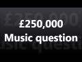 Wwtbam  250000  music question uk 2007