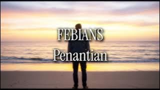 FEBIANS Penantian (lirik)