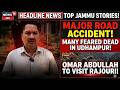 Tragedy in Udhampur: 15 Dead in Ramnagar Bus Accident; CM Omar Abdullah to Visit Naushehra