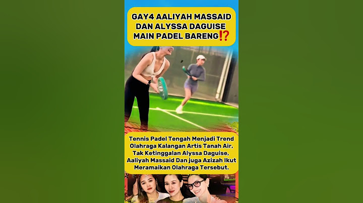 Gaya Aaliyah Massaid Dan Alyssa Daguise Saat Main Padel Bareng? #alghazali #thariqhalilintar