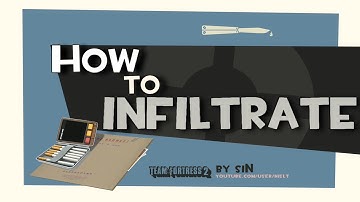 TF2: How to infiltrate
