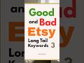 Good and Bad Etsy SEO