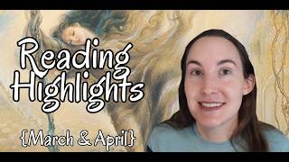 Reading Wrap-Up | March & April Highlights | LeeReads