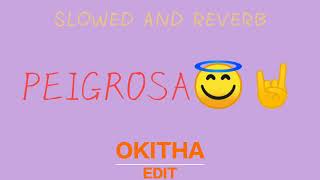 Peigrosa slowed ⏪▶️⏩